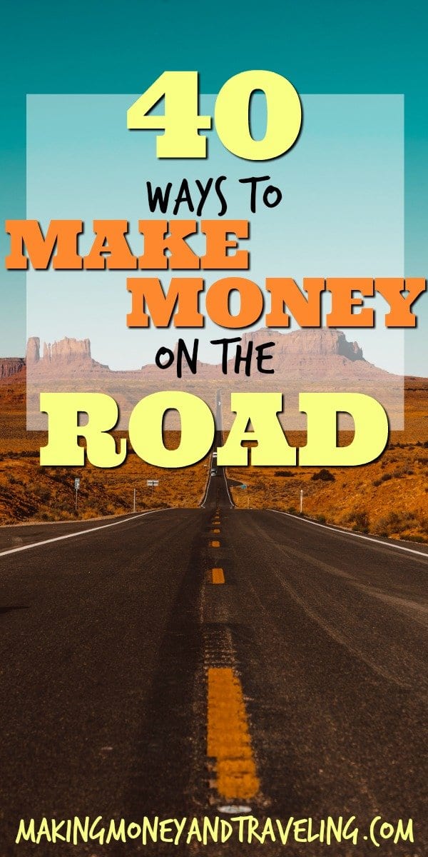 how to make money from the road