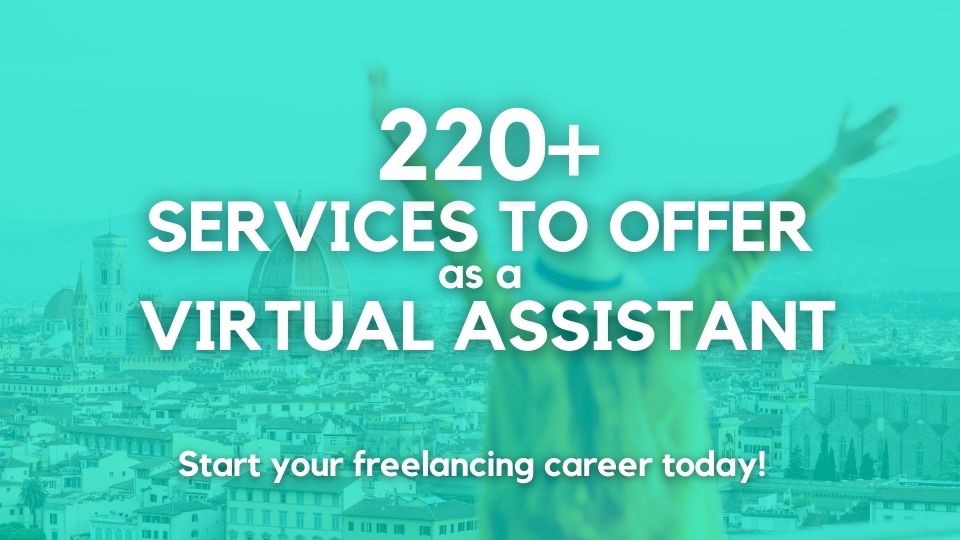 220+ Virtual Assistant Services List – Free Download!