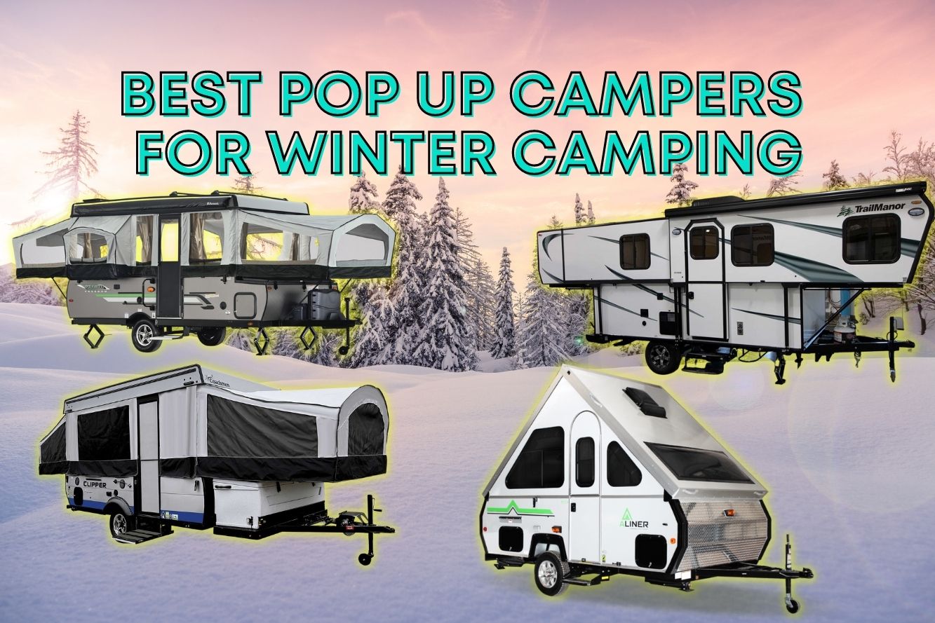 11 Pop Up Campers Perfect For Winter Weather Camping