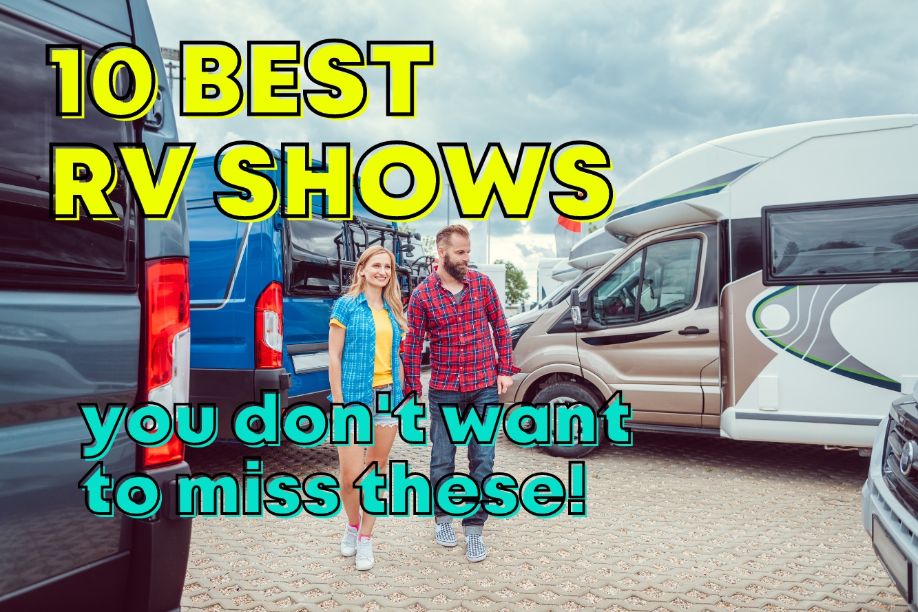 10 Best RV Shows You Absolutely Can’t Miss