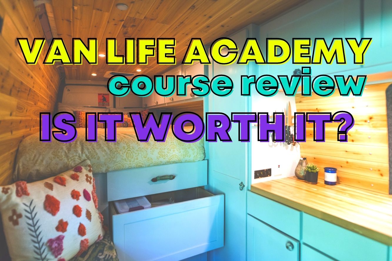 Van Life Academy Review: Is This Van Build Course Worth It?