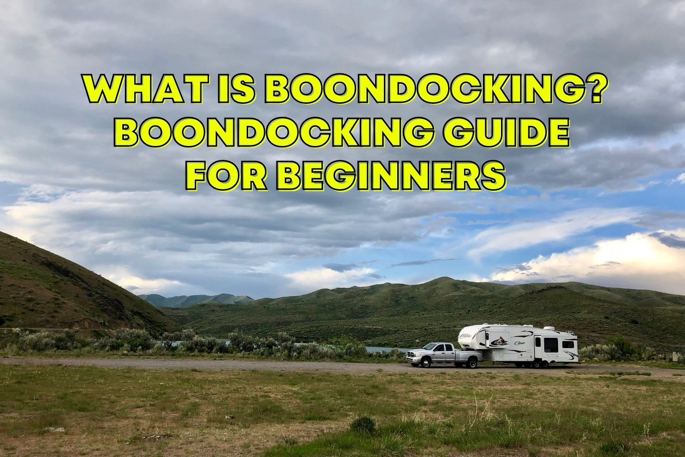 What Is Boondocking? Beginner’s Boondocking Guide